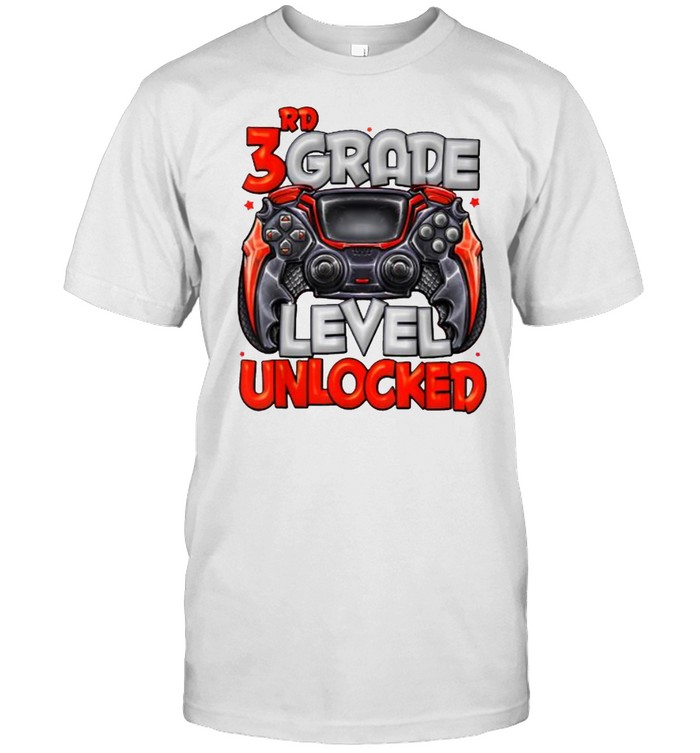 3rd Grade Level Unlocked Game On 3rd Grade Back To School T-Shirt