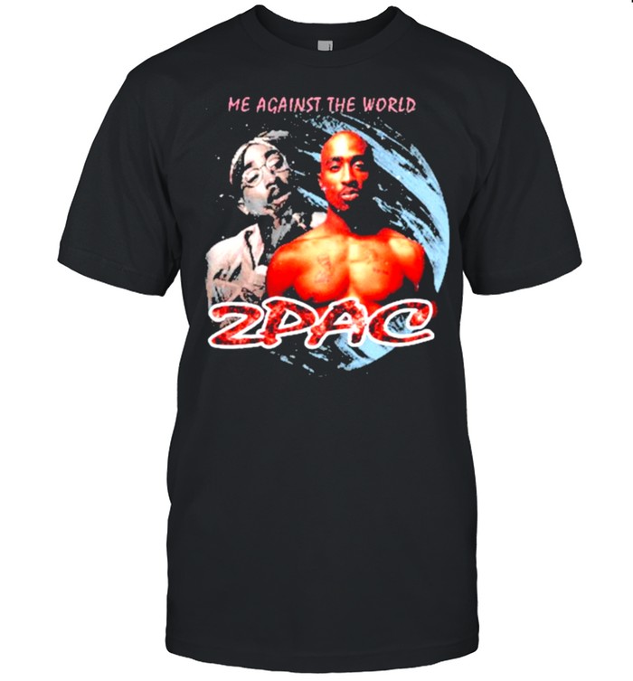 Me Against The World Zpac Shirt