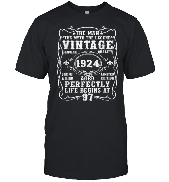 The Man Myth Legend Vintage 1924 Aged Perfectly Life Begins At 97 Birthday T-Shirt