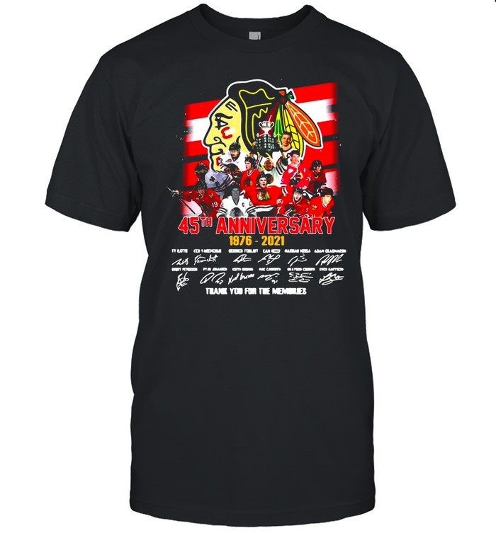 Chicago Blackhawks 45Th Anniversary 1976-2021 Signature Thank You For The Memories T-shirt