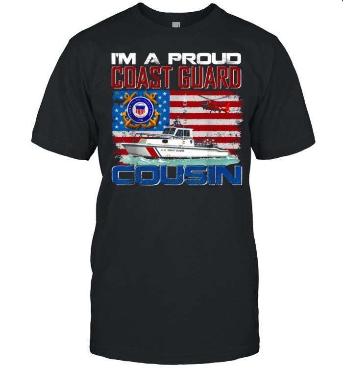 I’m A Proud Coast Guard Cousin With American Flag T- Classic Men's T-shirt I’m A Proud Coast Guard Cousin With American Flag T- Classic Men's T-shirt