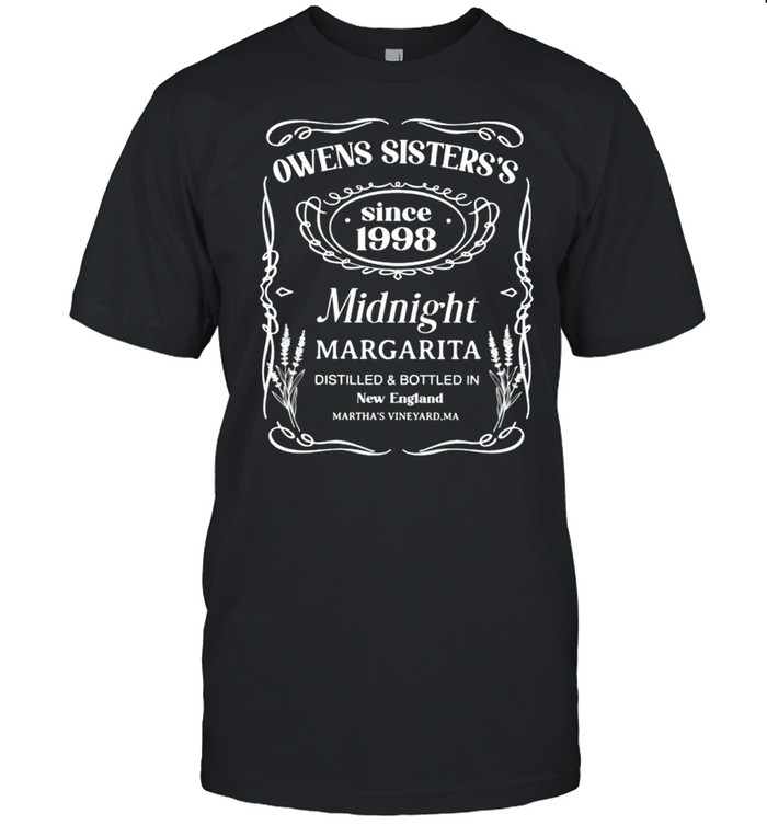 Owens sisters’s since 1998 Midnight Margarita shirt