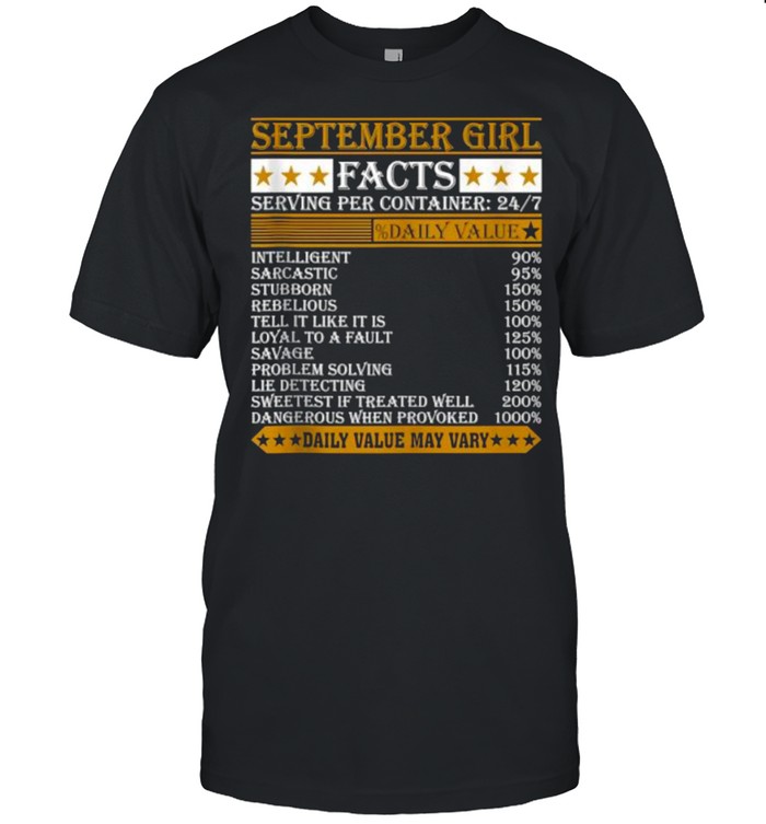 September Girl Facts Daily Value may Vary T-Shirt