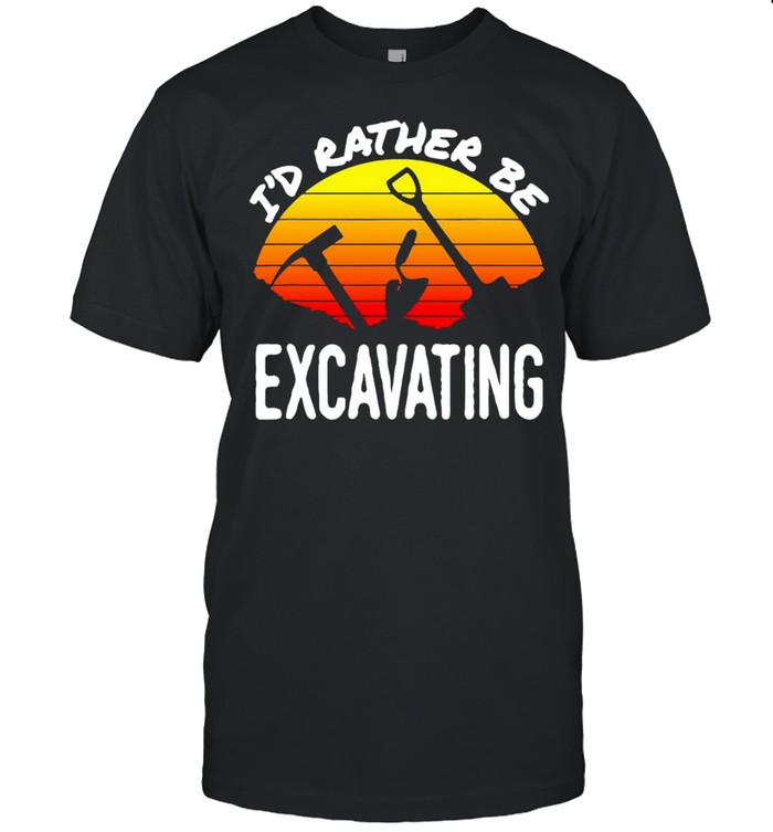 Tools I’d Rather Be Excavating Archaeology Vintage T-shirt