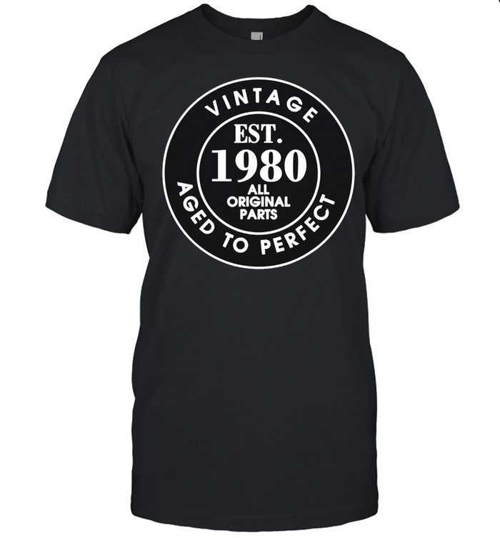 Vintage Est. 1980 All Original Parts, 42nd Birthday shirt