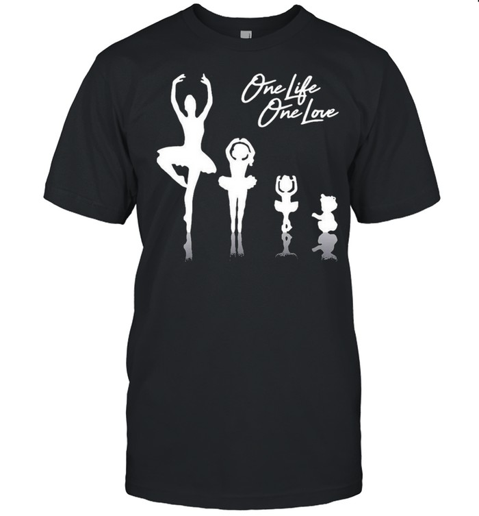 Buy Ballet One Life One Love Shirt