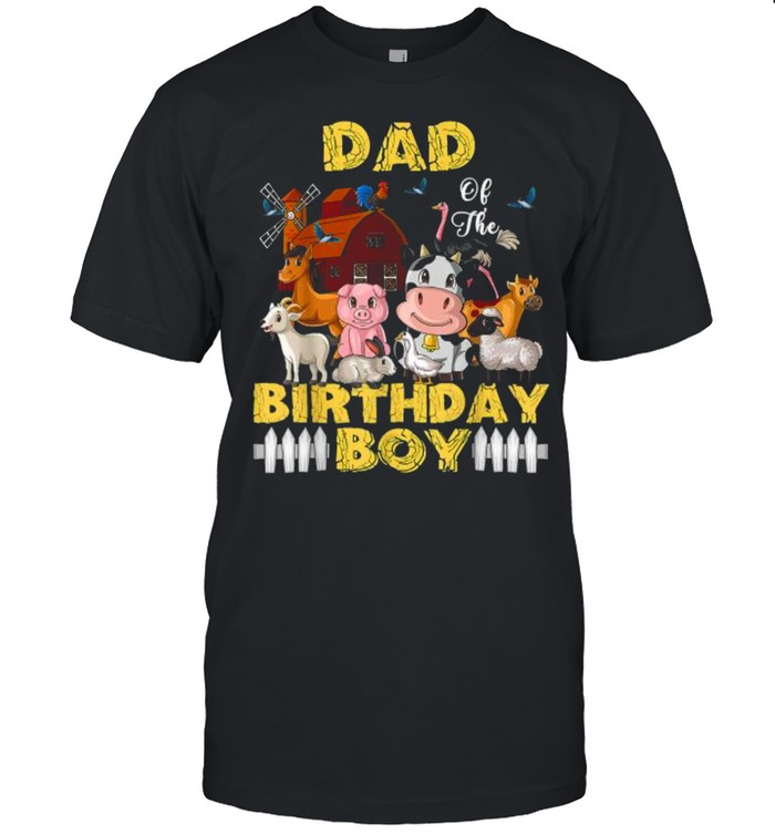 Dad Of The Birthday Boy Barnyard Farm Animals Party T-Shirt