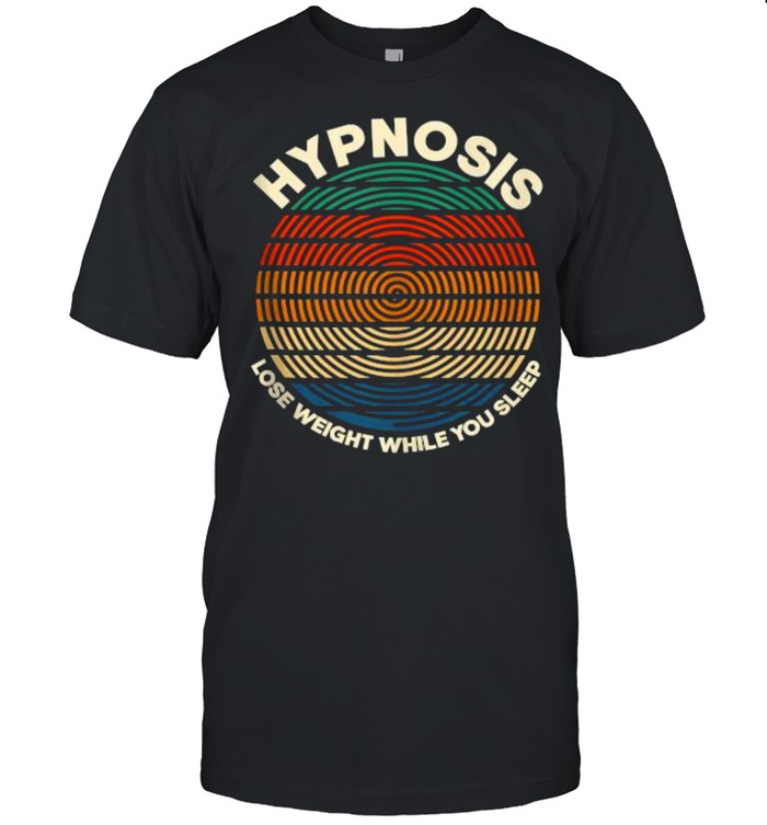 Hypnosis Lose Weight While You Sleep T-Shirt