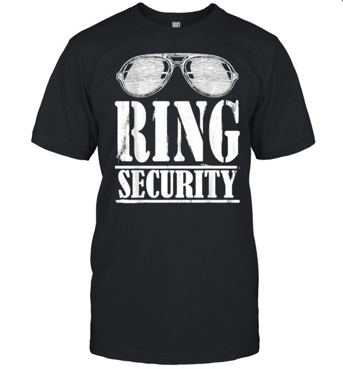Ring Security Ring Bearer Ring Dude Groomsman T-Shirt