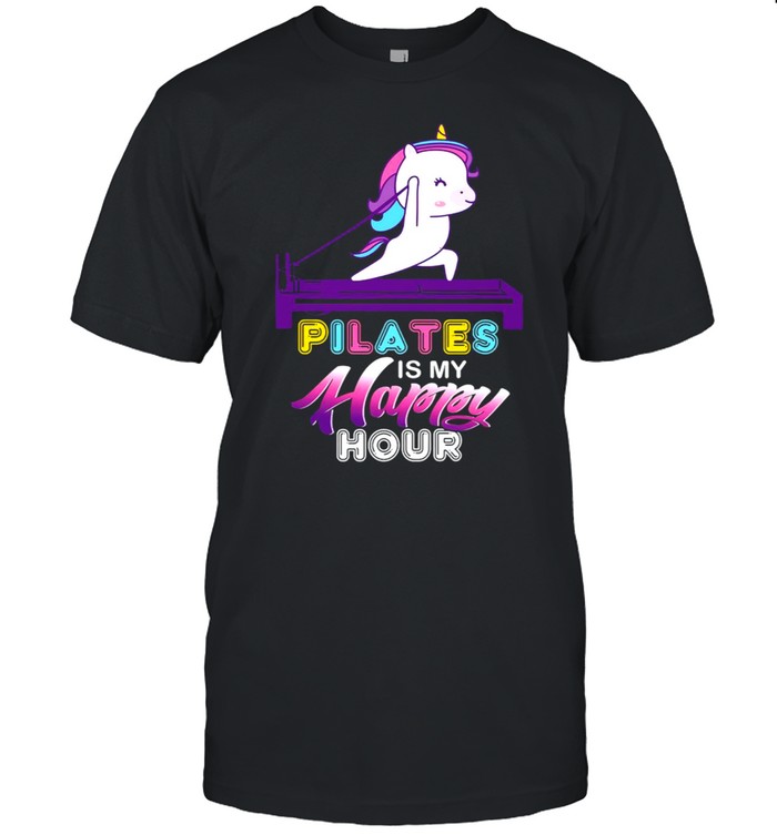 Unicorn Pilates Is My Happy Hour T-Shirt