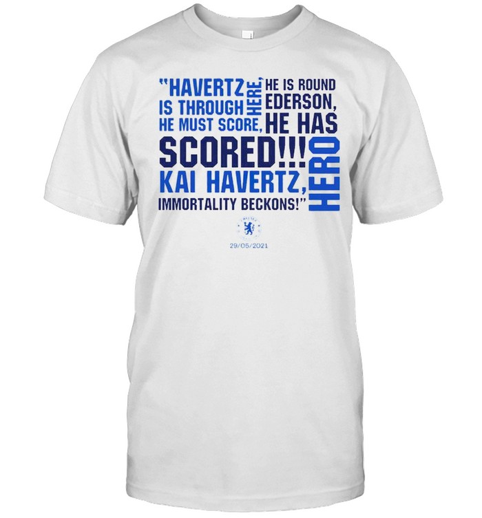 Chelsea goal commentaryhavertz is through he must score here shirt