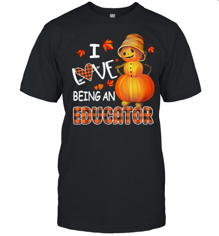 I Love Being A Educator Halloween shirt