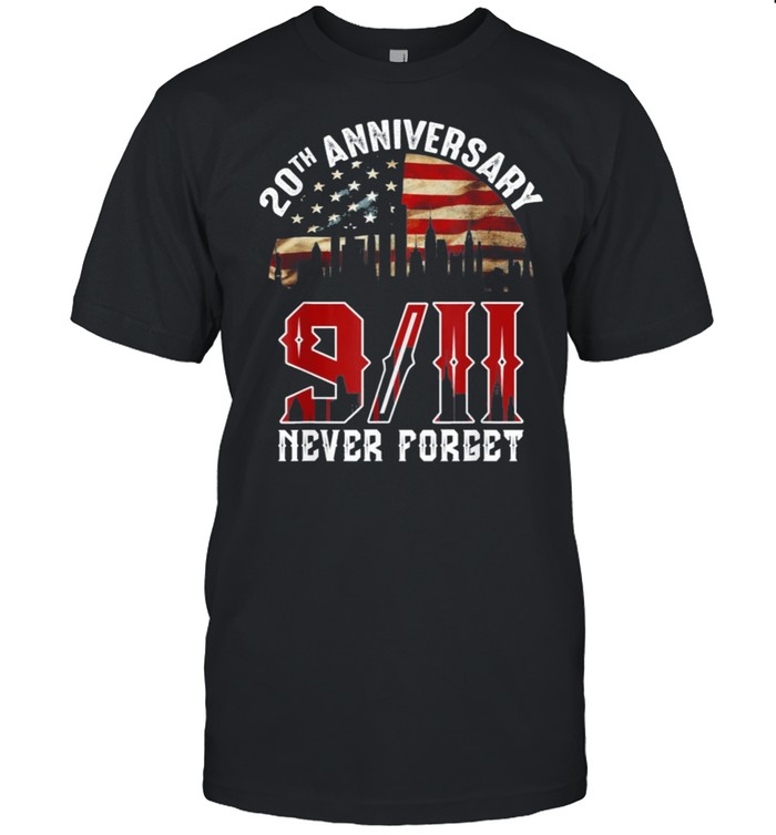Never Forget 9 11 20Th Anniversary Patriot Day 2021 Shirt