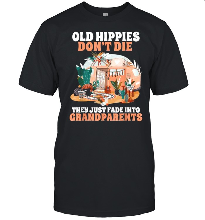 Old Hippies Don’t Die Hippie For Crazy Grandparents Camp T-Shirt