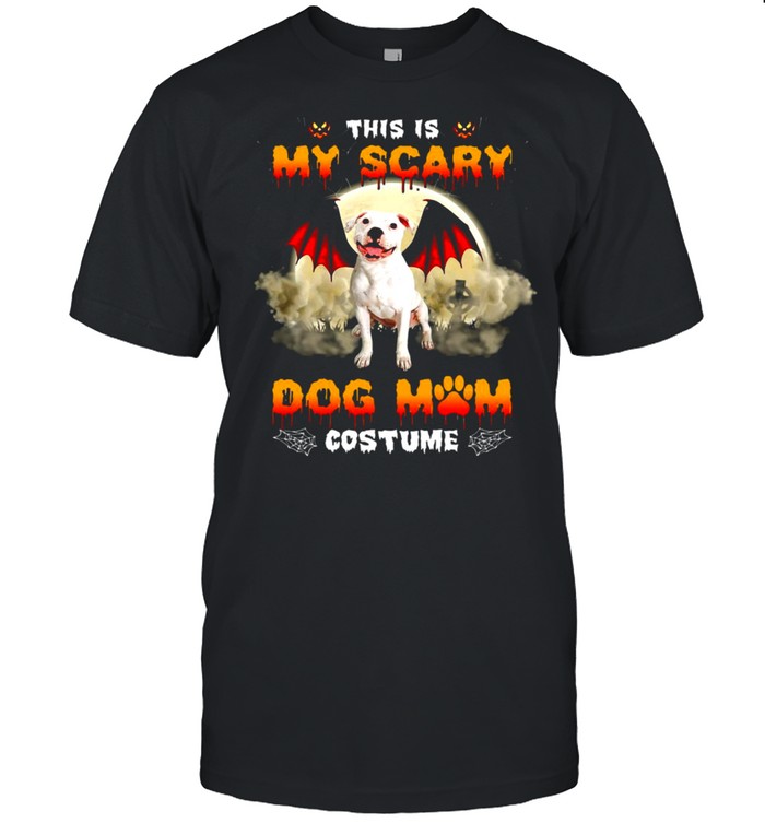 This Is My Scary Dog Mom Costume White Pitbull Halloween T-Shirt