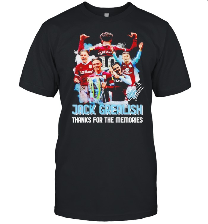 Jack Grealish thanks for the memories shirt