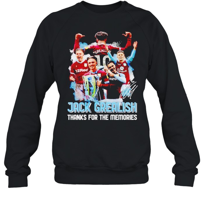 Jack Grealish thanks for the memories shirt Unisex Sweatshirt