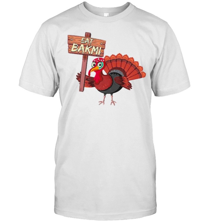 Turkey Eat Bakmi Thanksgiving Foodie Black Friday Food Lover Premium T- Classic Men's T-shirt