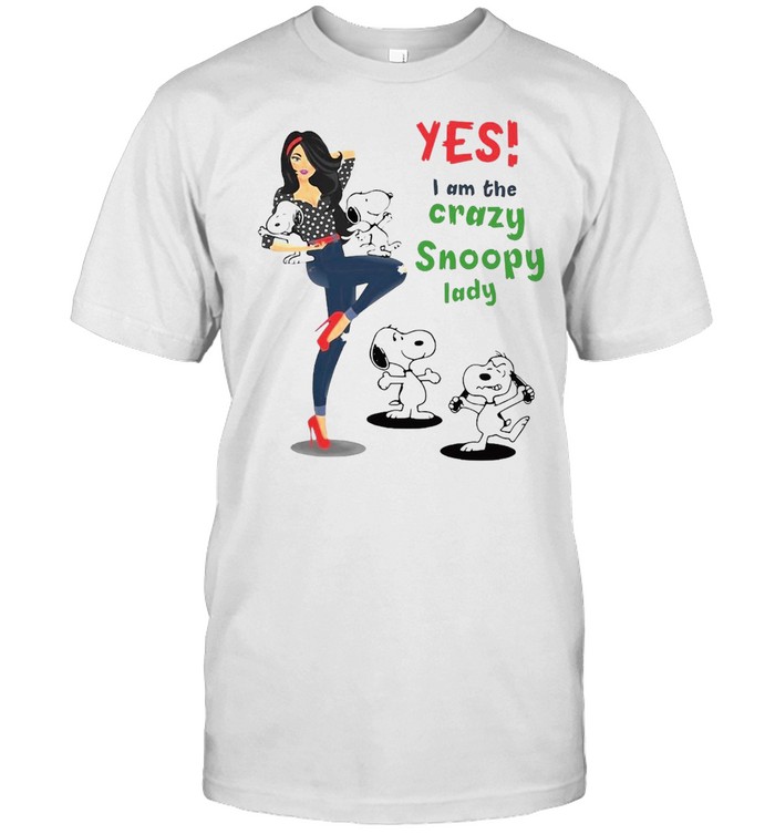 
Yes I Am The Crazy Snoopy Lady T-shirt
