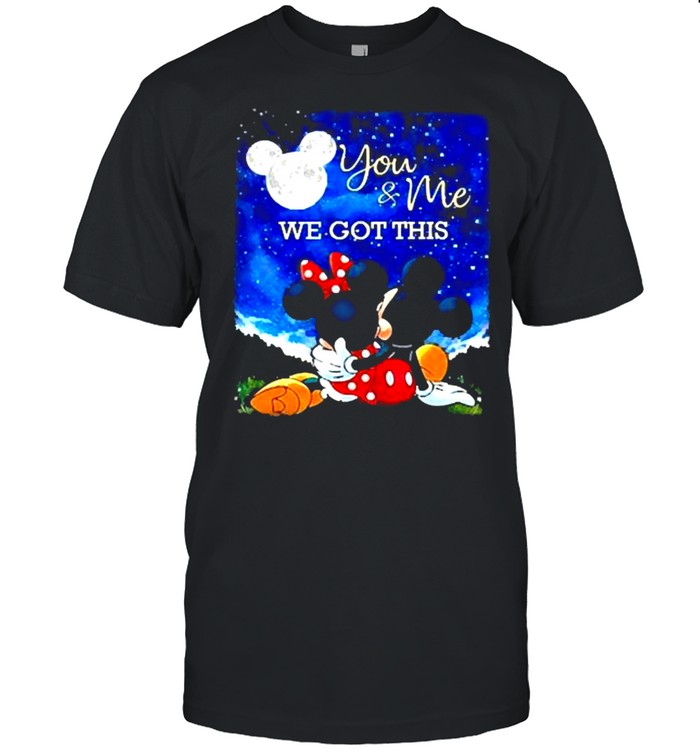 You and me we got this moon mickey and minnie shirt