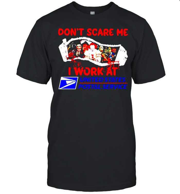 Horror Halloween don’t scare me I work at USPS shirt