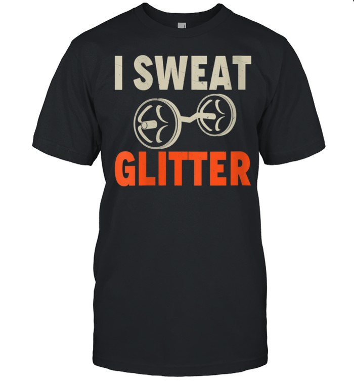 i sweat glitter T Shirt Fitness Coach shirt