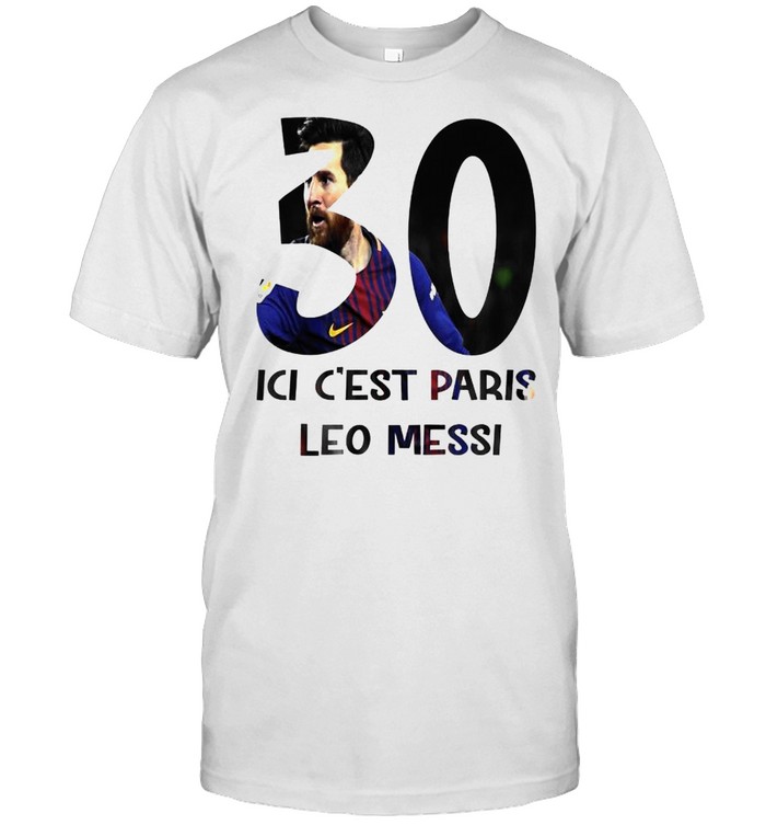 Lionel Messi 30 ici c’est Paris Saint-Germain tshirt ladies-tee