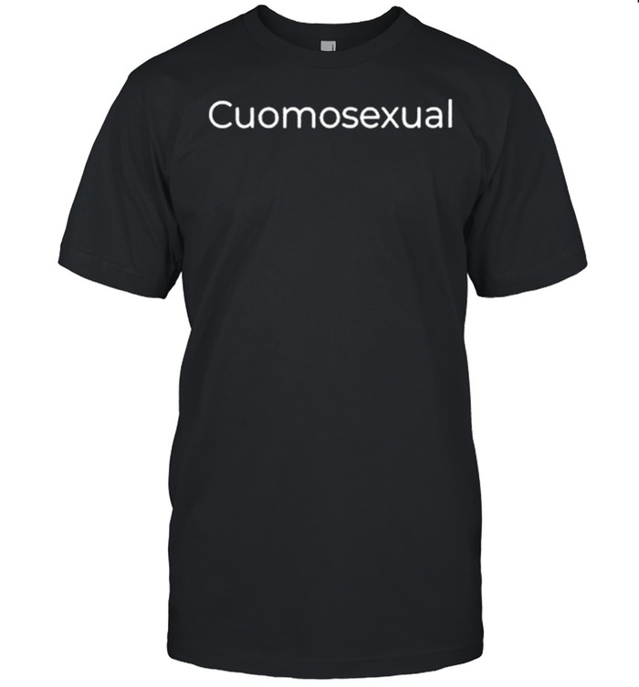 Andrew Cuomo Cuomosexual Tee Shirt