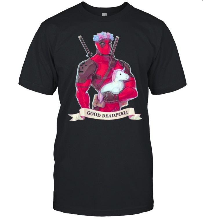 Good Deadpool Unicorn Shirt