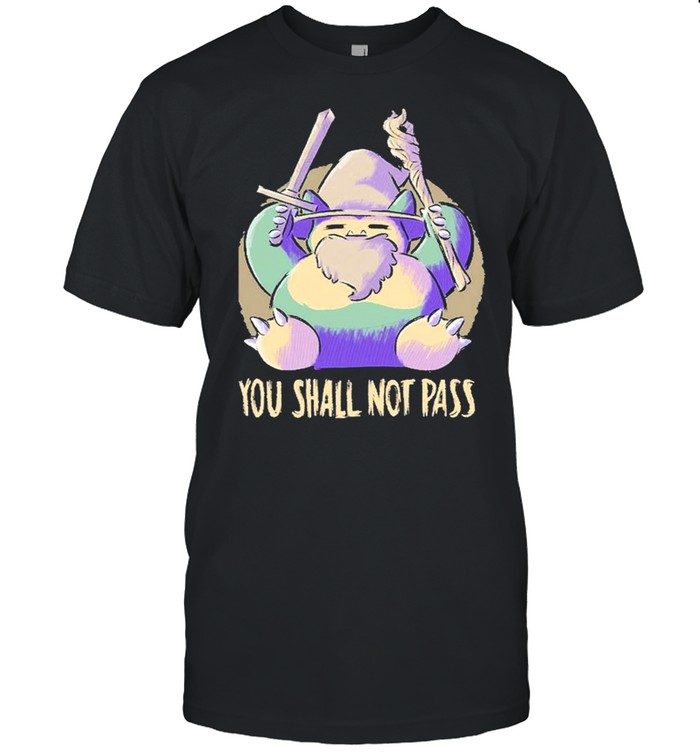 Lord Of The Ring Villains And Pokemon You Shall Not Pass Shirt