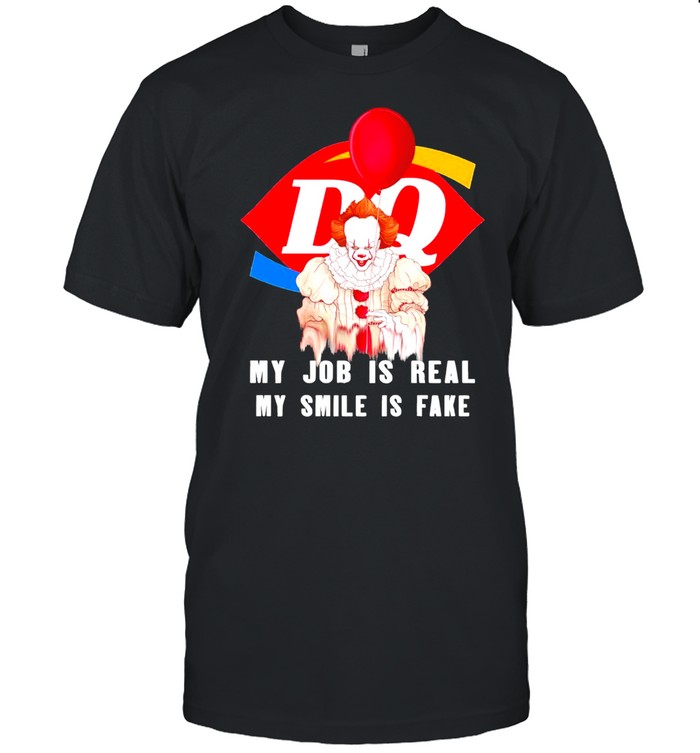 pennywise my job is real my smile is fake dq logo shirt
