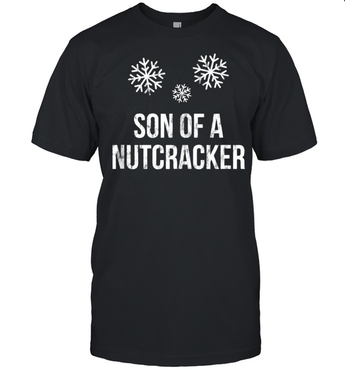 Son Of A Nutcracker, Christmas Shirt