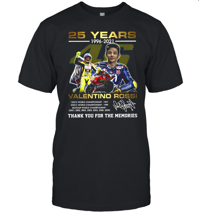 Valentino Rossi 25 Years 1996 2021 Signature Thank You For The Memories T-Shirt