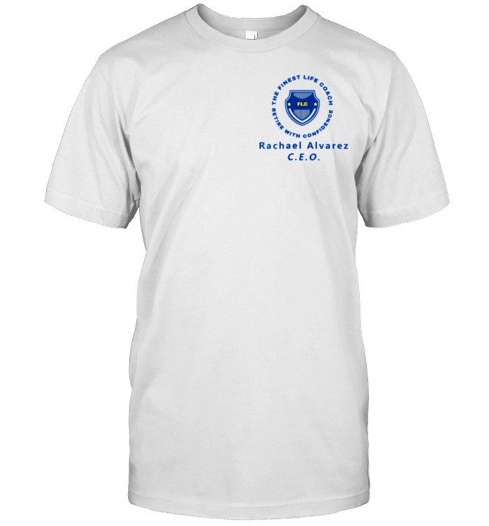Best The Finest Life Coach Tea Shirt
