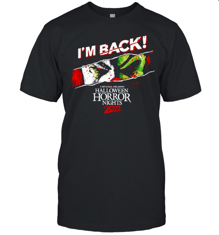Im Back Halloween Horror Nights 2021 Shirt