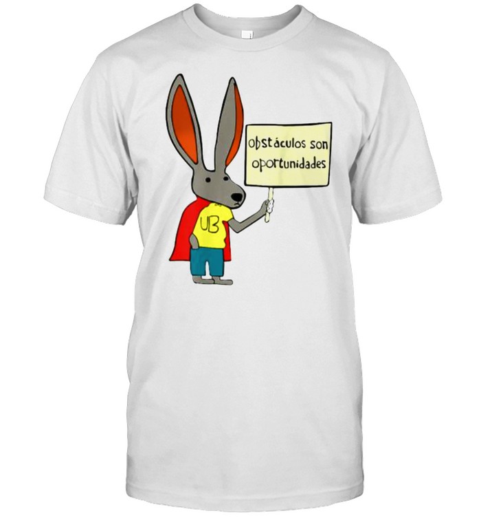 Obstaculos Son Oportunidades Rabbit Rick Flag T-Shirt