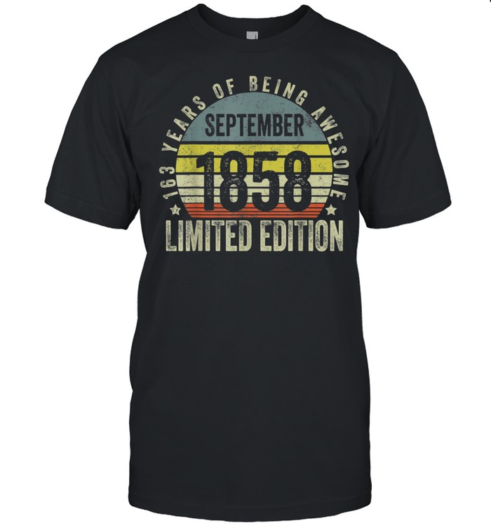 Limited Edition Awesome Since 1858 163rd Birthday Retro shirt