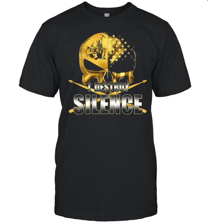 I Destroy Silence Skull Play Drum T-Shirt