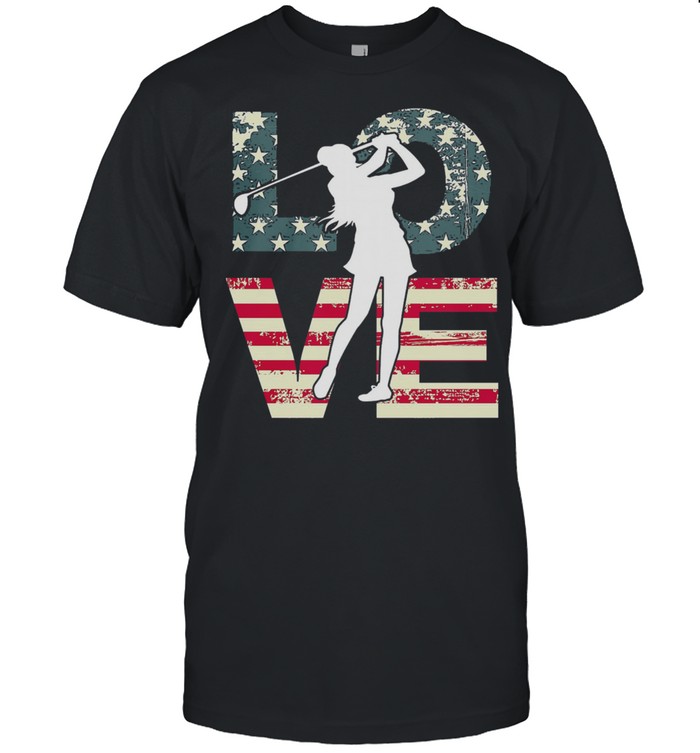Love Girl Golf American Flag Shirt