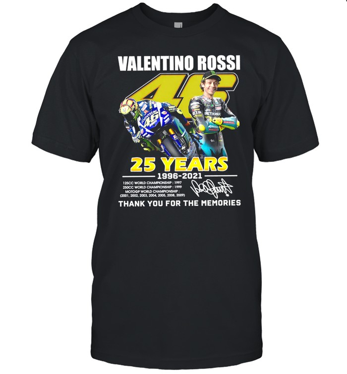 Valentino Rossi 25 Years 1996 2021 Thank You For The Memories Shirt