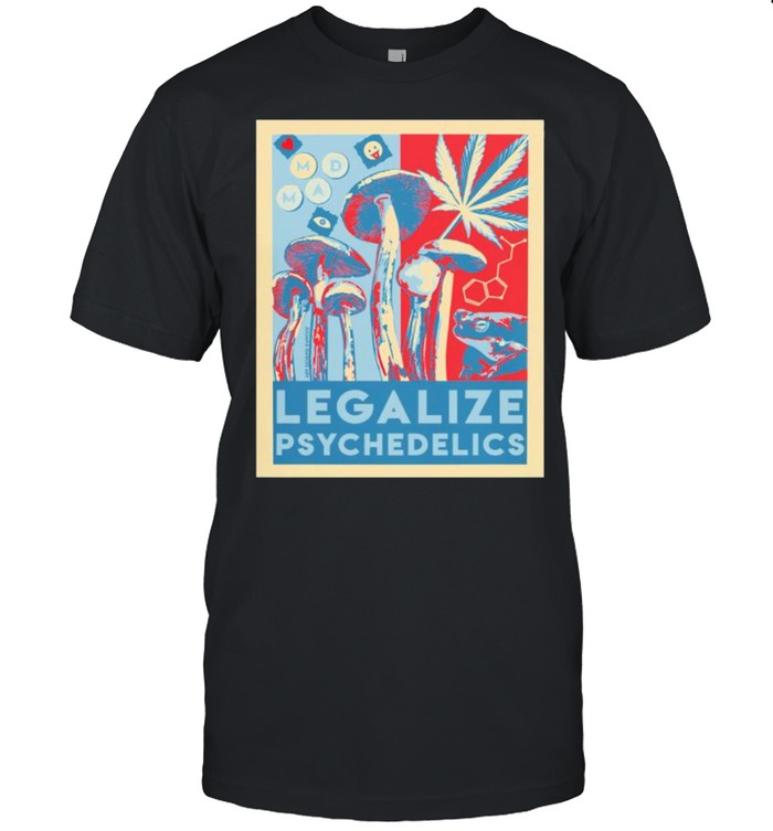 Legalize Psychedelics Shirt
