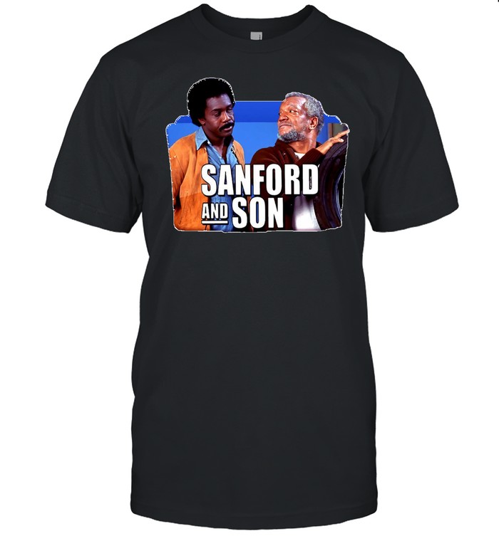 Sanford And Son Shirt