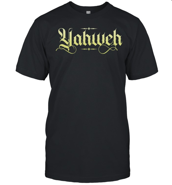 Yahweh Christian Faith Shirt