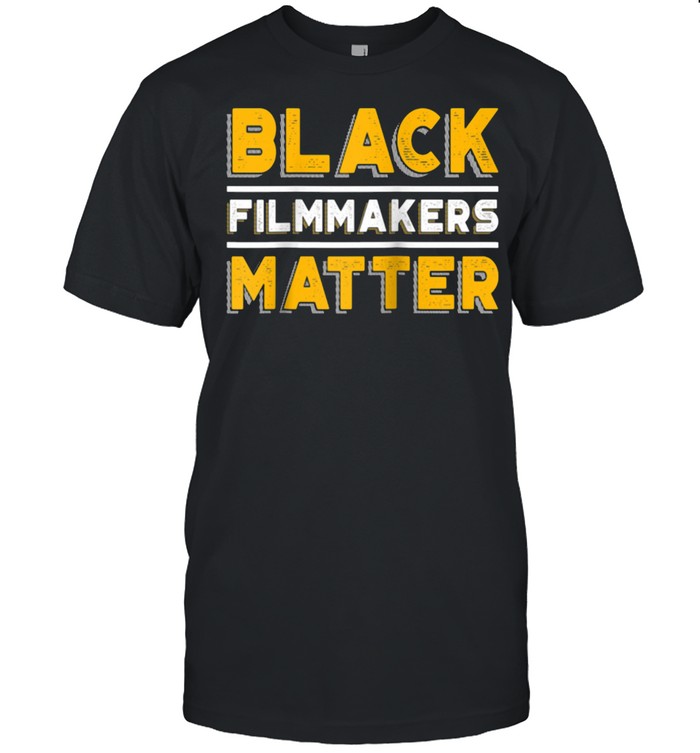 Black Filmmakers Matter Movie Director Filmmaking Cinema shirt