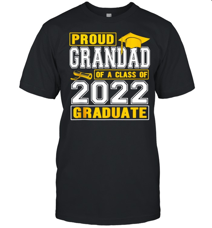 Proud Grandad Of A Class Of 2022 Graduate Senior 22 shirt