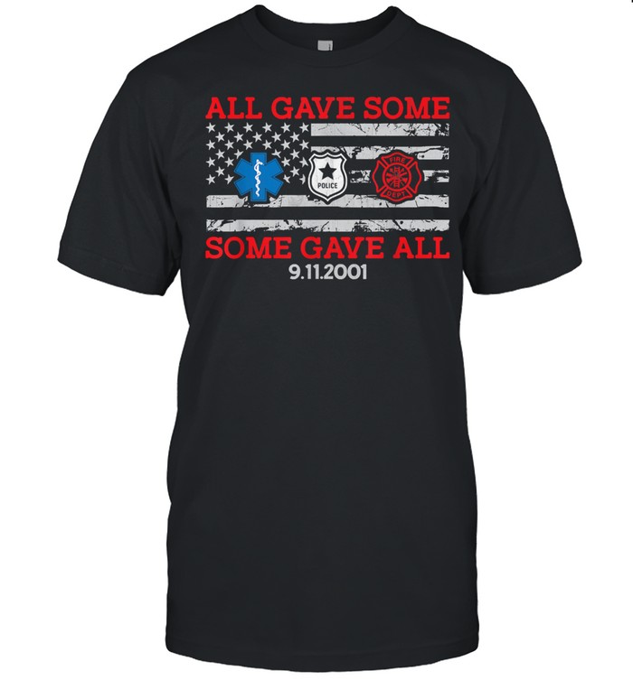 All Gave Some Some Gave All 20 Year Anniversary 09.11.2001 T-Shirt