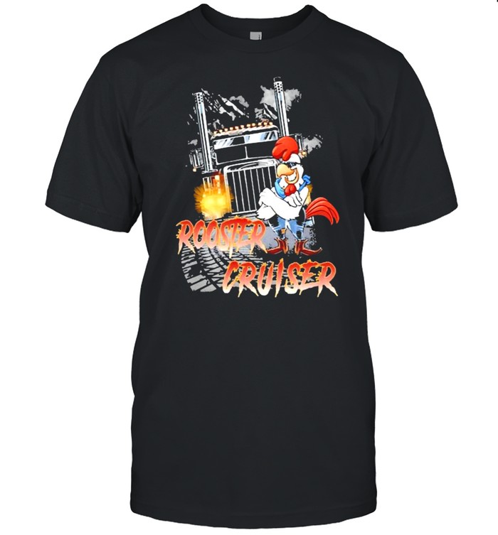 Rooster Cruiser Truck Shirt