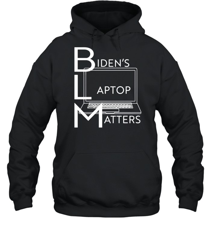 Biden’s Laptop Matter shirt Unisex Hoodie