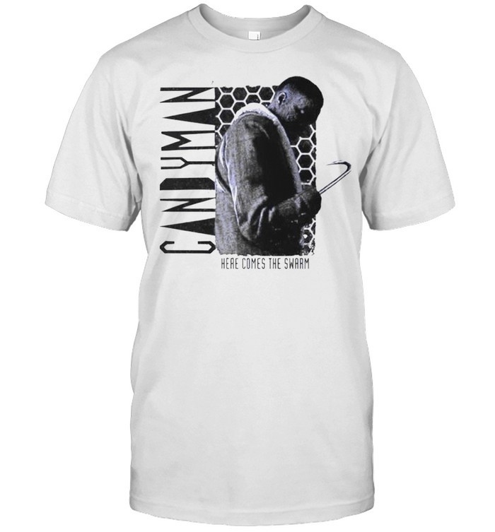 Candyman Here Comes The Swarm Shirt
