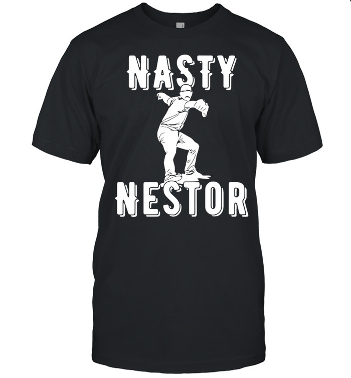 Nasty Nestor Shirt